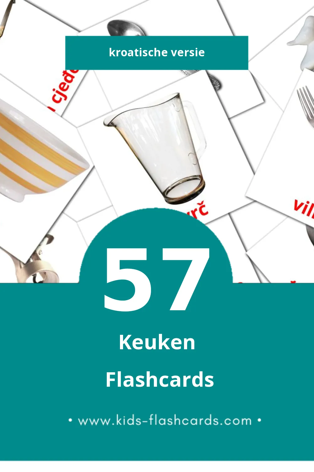 Visuele Kuhinja Flashcards voor Kleuters (57 kaarten in het Kroatisch)