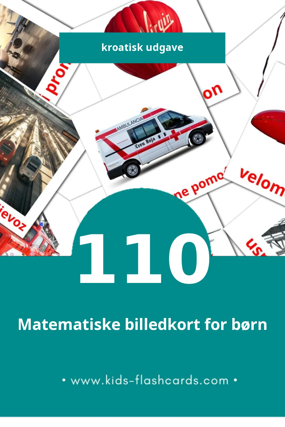 Visuelle billedkort for børn om Prijevoz til småbørn (110 kort på Kroatisk)