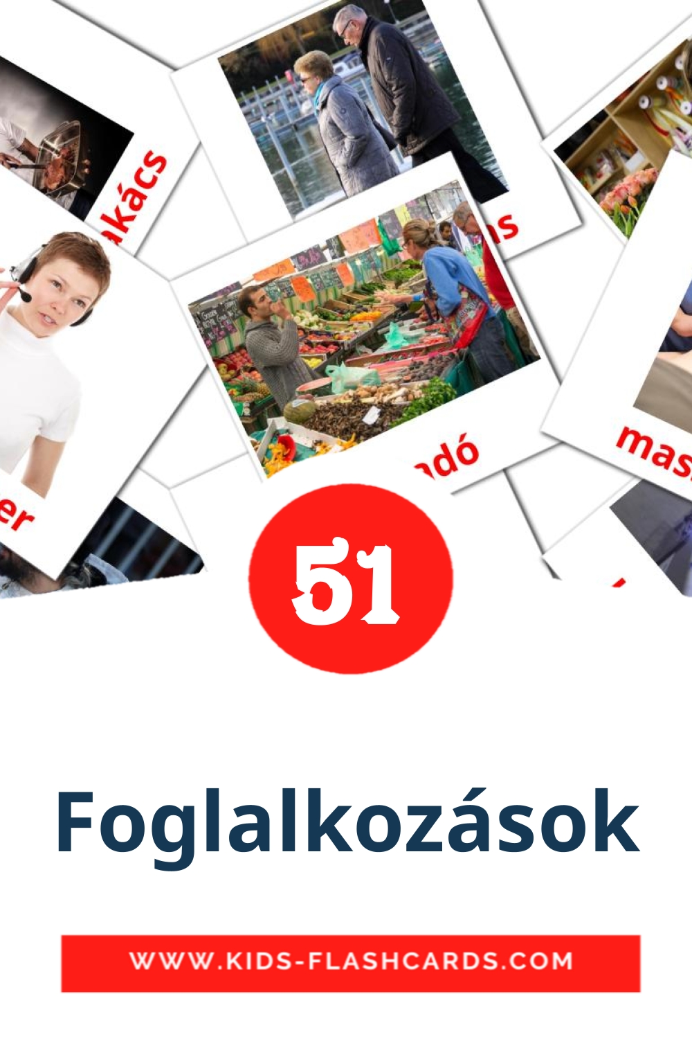 51 cartes illustrées de Foglalkozások pour la maternelle en hongrois