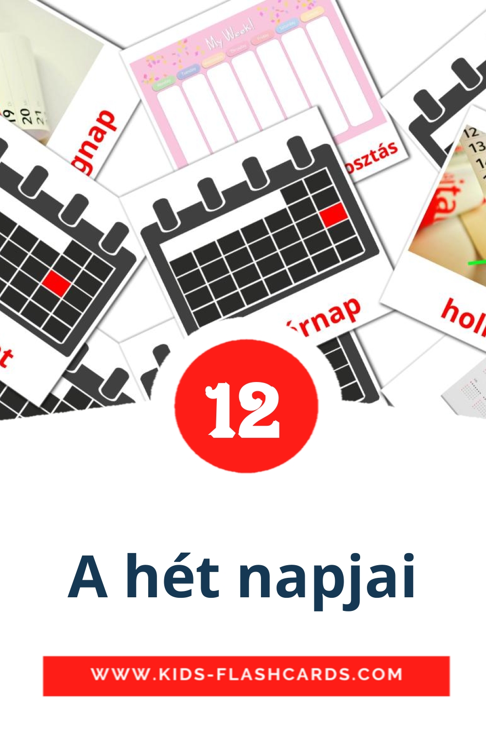 12 A hét napjai Bildkarten für den Kindergarten auf Ungarisch