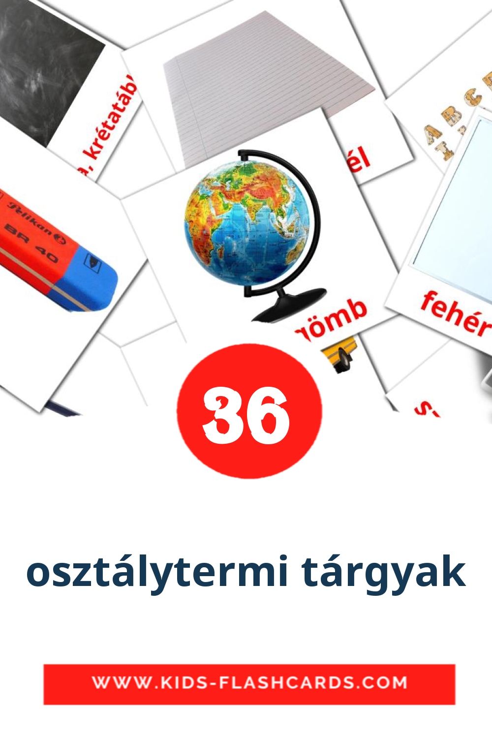 36 cartes illustrées de osztálytermi tárgyak pour la maternelle en hongrois