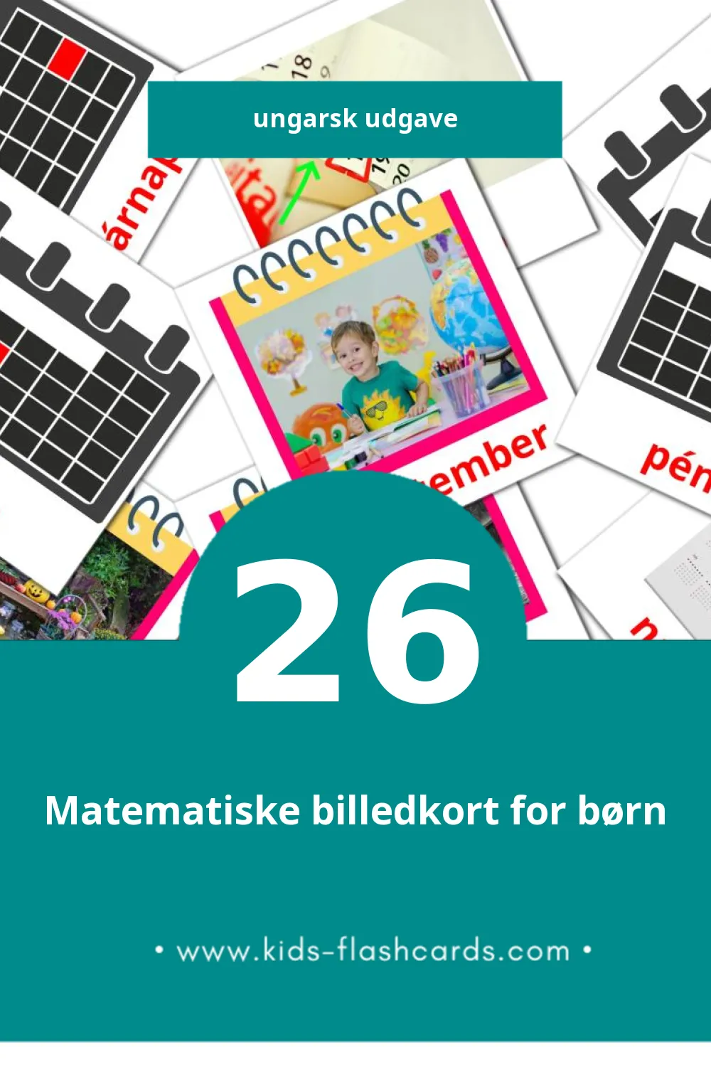 Visuelle billedkort for børn om Naptár til småbørn (26 kort på Ungarsk)