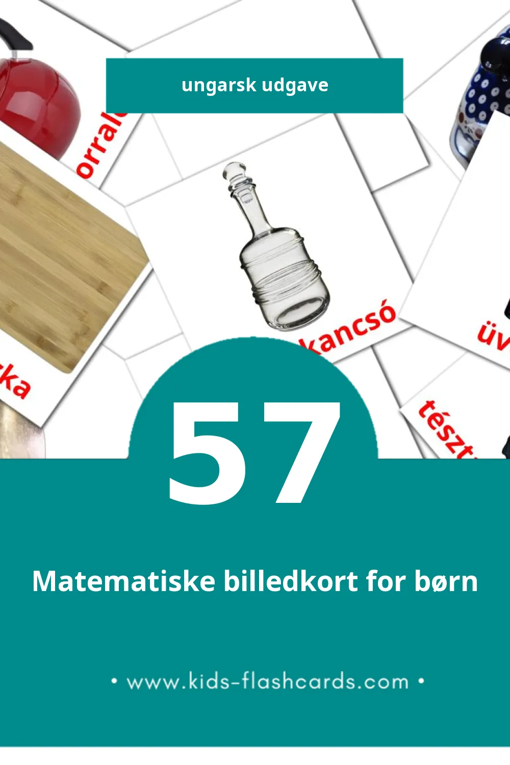 Visuelle billedkort for børn om Konyha til småbørn (57 kort på Ungarsk)