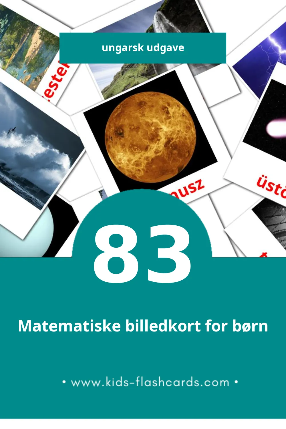 Visuelle billedkort for børn om Természet til småbørn (83 kort på Ungarsk)