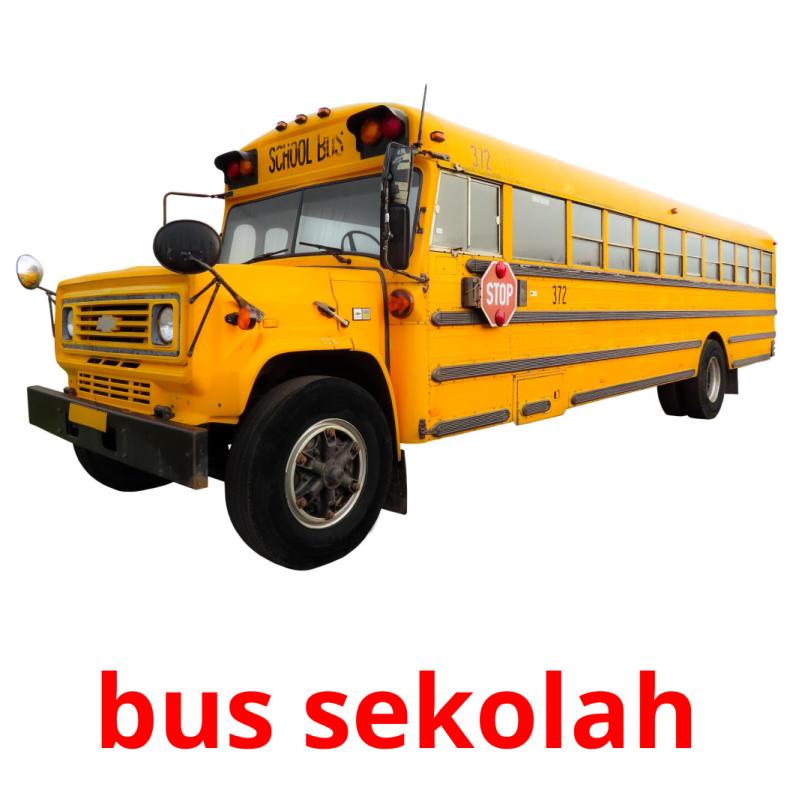 bus sekolah picture flashcards