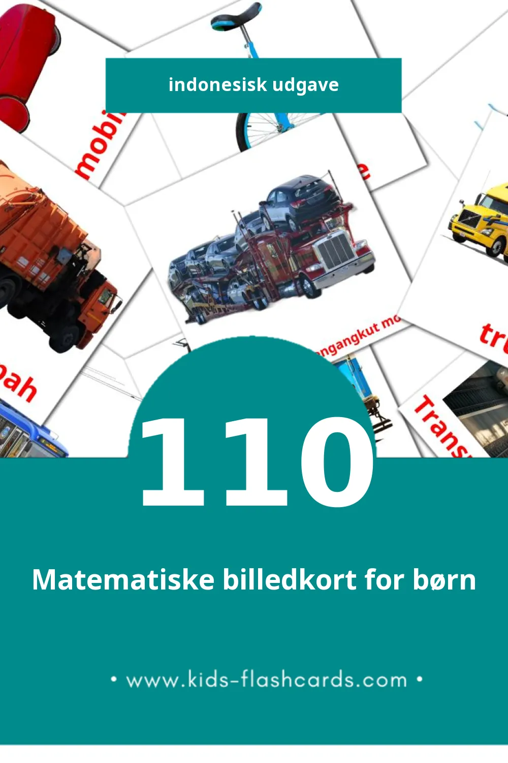 Visuelle billedkort for børn om Transportasi til småbørn (110 kort på Indonesisk)