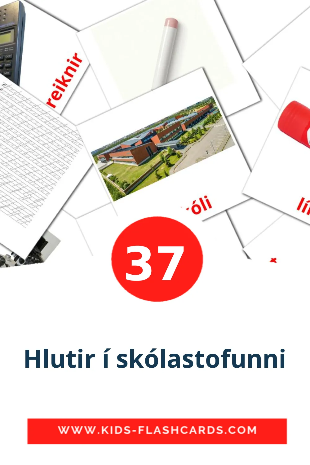 37 Hlutir í skólastofunni lasten kuvakortti päiväkodille islantilaiseksi