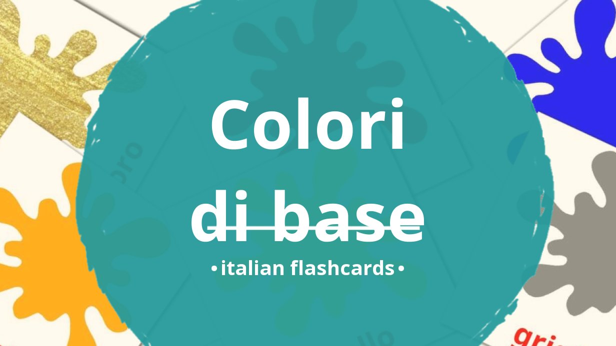Colori base per bambini. Flashcards per imparare i colori. Colore