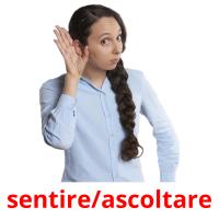 sentire/ascoltare picture flashcards