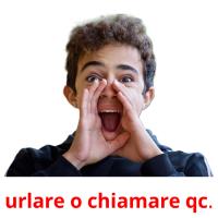 urlare o chiamare qc. picture flashcards