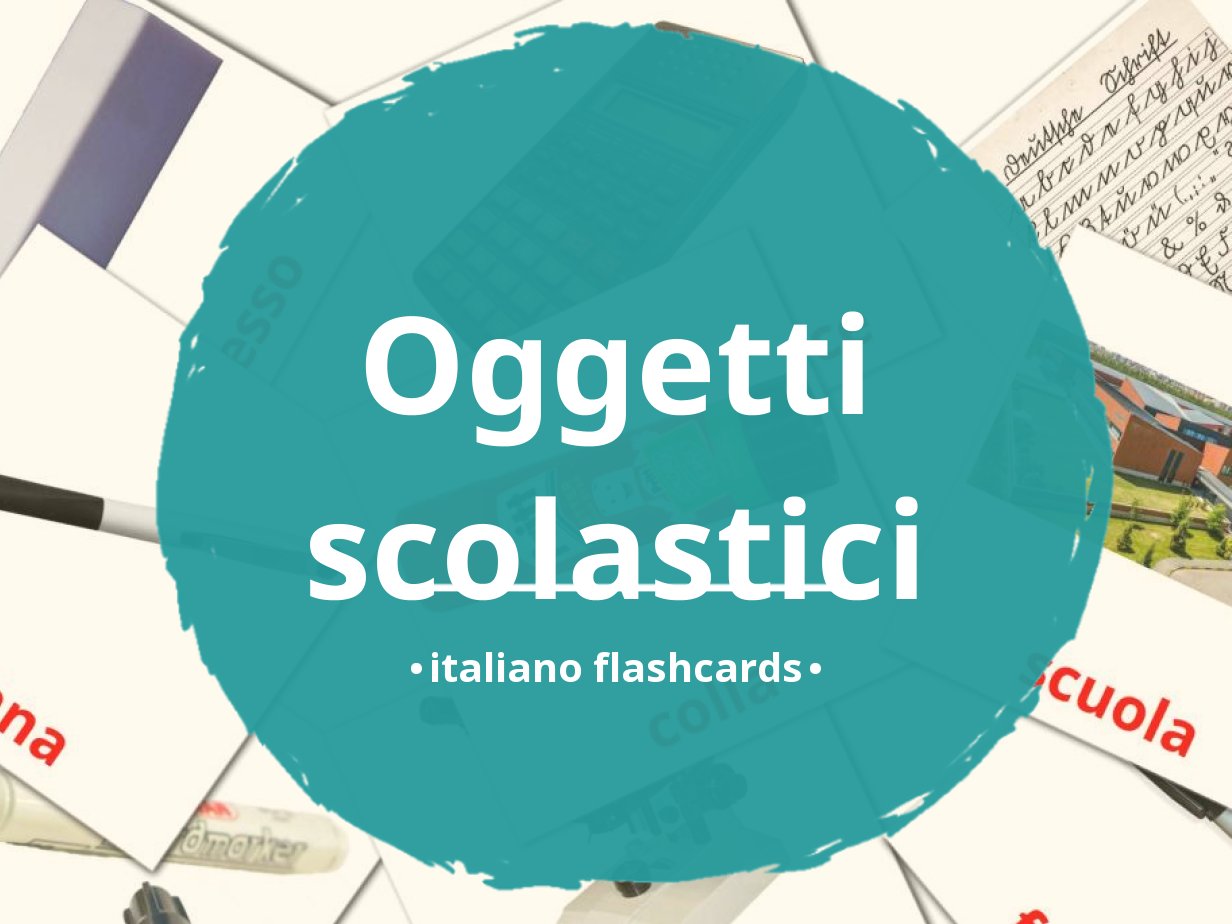 36 Flashcard GRATUITE sui Oggetti scolastici in 4 Formati PDF