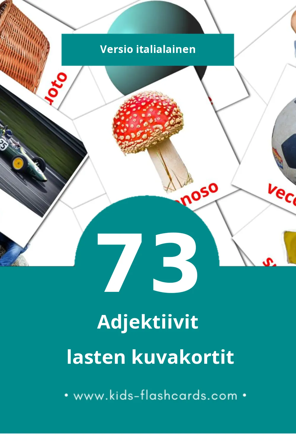 Aggettivi lasten kuvakortit pikkulapsille (73 korttia Italialaiseksi)
