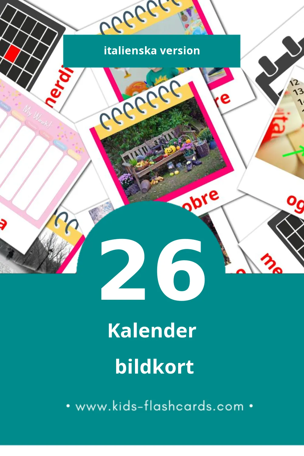 Visuella Calendario för småbarn (26 bildkort för barn på Italienska)