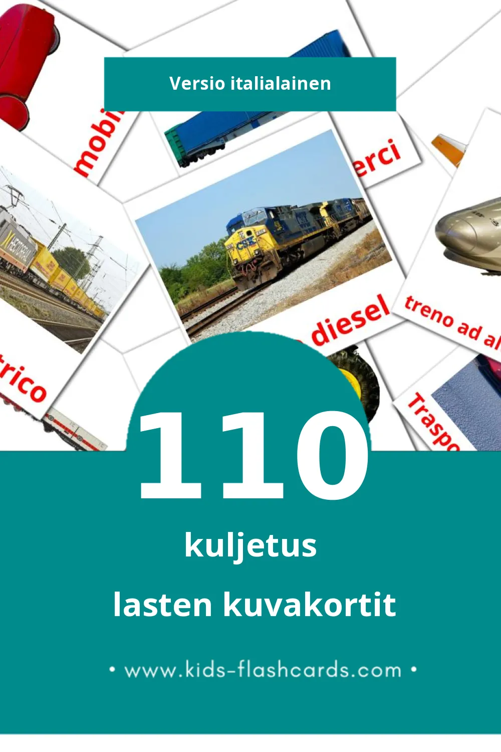 Trasporto lasten kuvakortit pikkulapsille (110 korttia Italialaiseksi)