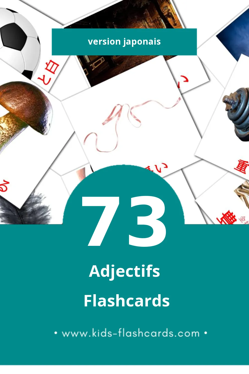 Flashcards Visual 形容詞 pour les tout-petits (73 cartes en Japonais)