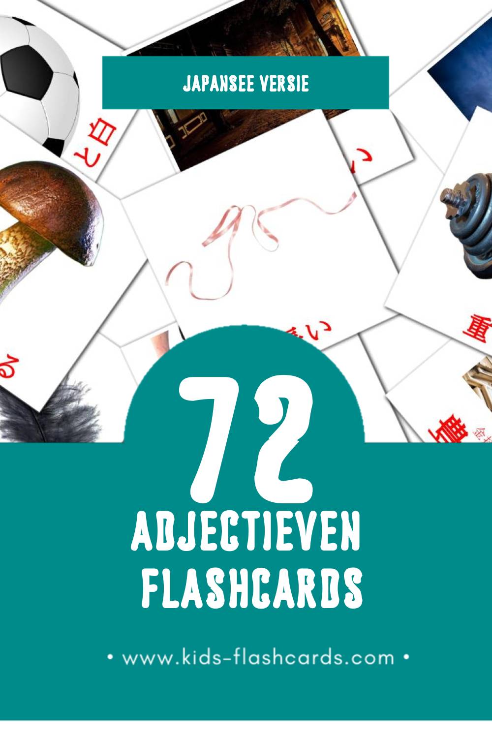 Visuele 形容詞 Flashcards voor Kleuters (72 kaarten in het Japanse)