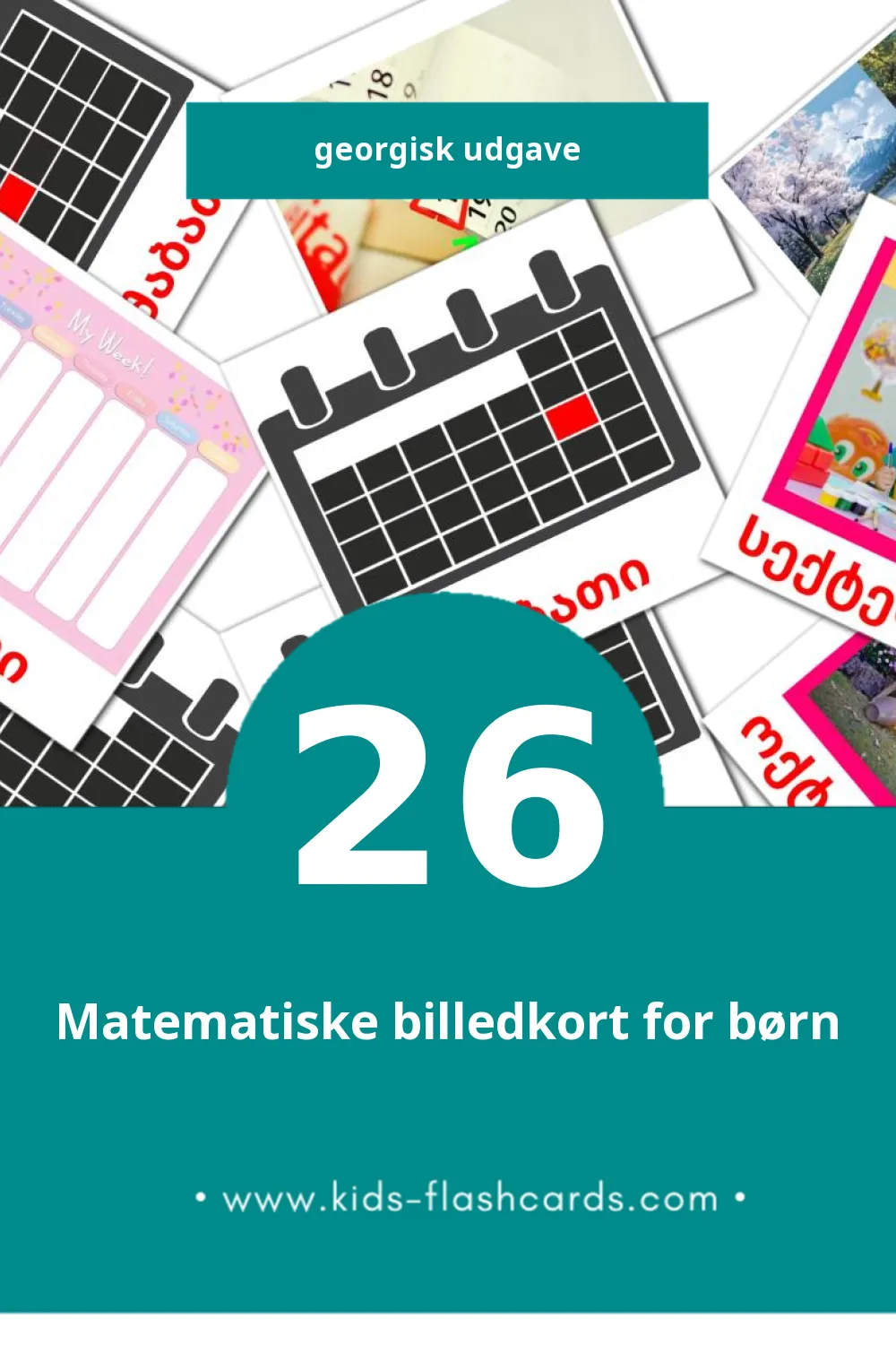 Visuelle billedkort for børn om კალენდარი - Kalendar til småbørn (26 kort på Georgisk)