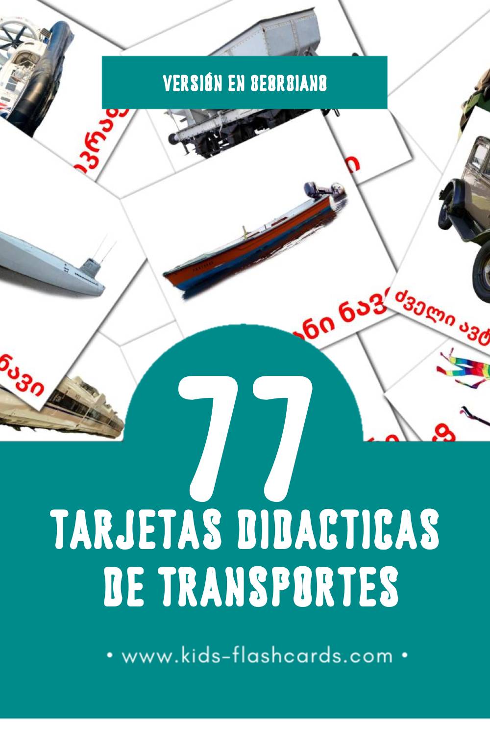 Tarjetas visuales de ტრანსპორტი para niños pequeños (77 tarjetas en Georgiano)