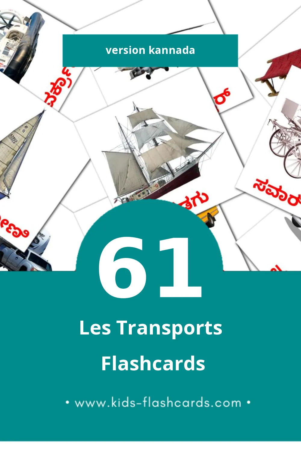 Flashcards Visual ಸಾರಿಗೆ pour les tout-petits (61 cartes en Kannada)