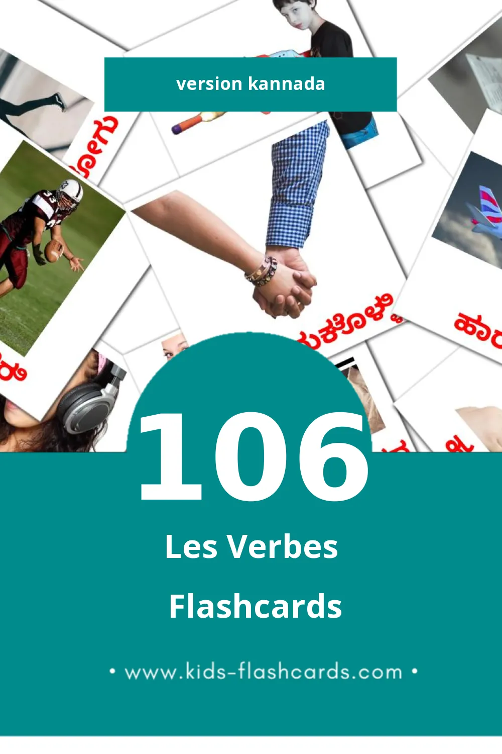 Flashcards Visual ಕ್ರಿಯಾಪದಗಳು pour les tout-petits (106 cartes en Kannada)