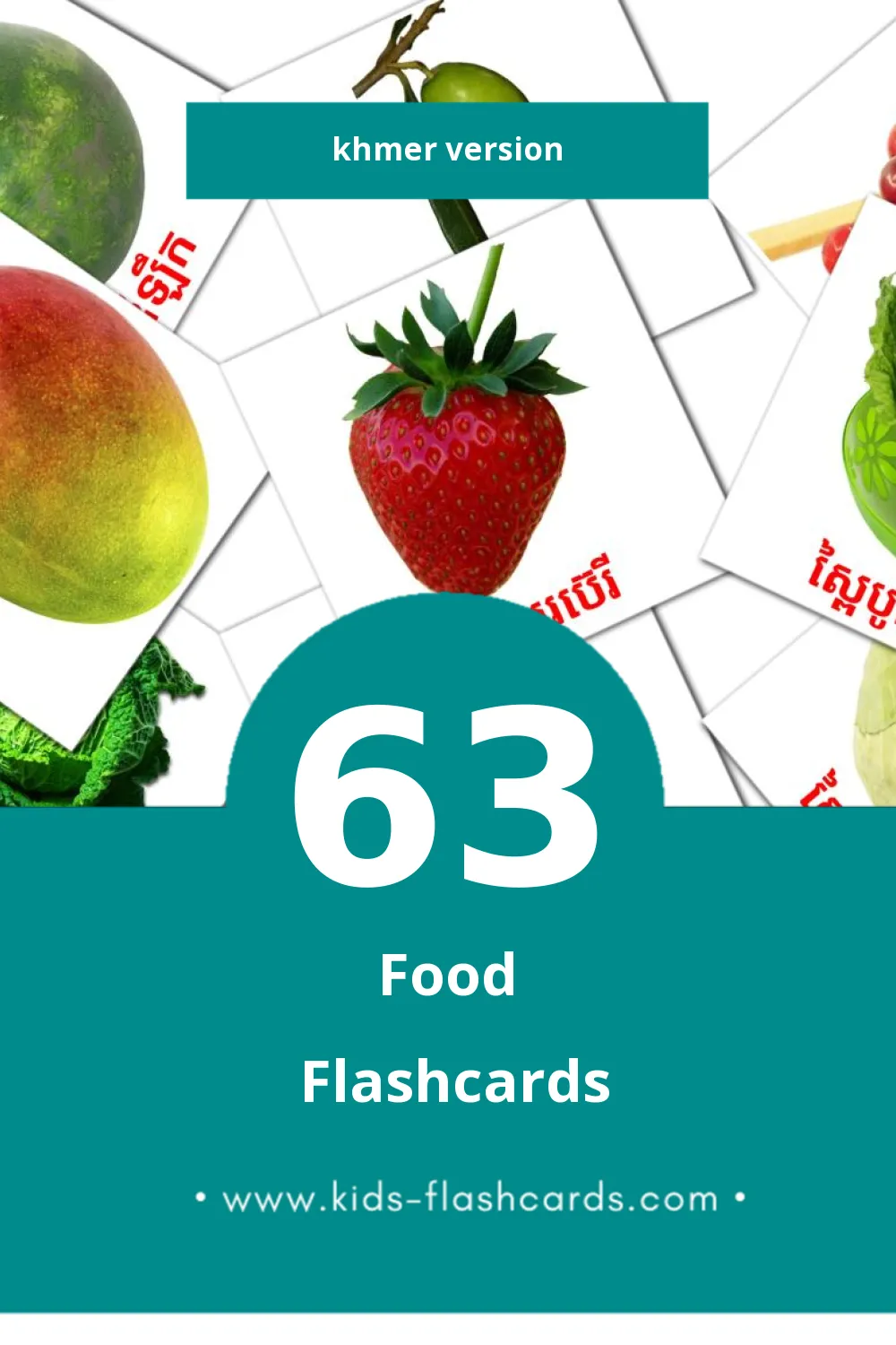 Visual អាហារ Flashcards for Toddlers (63 cards in Khmer)