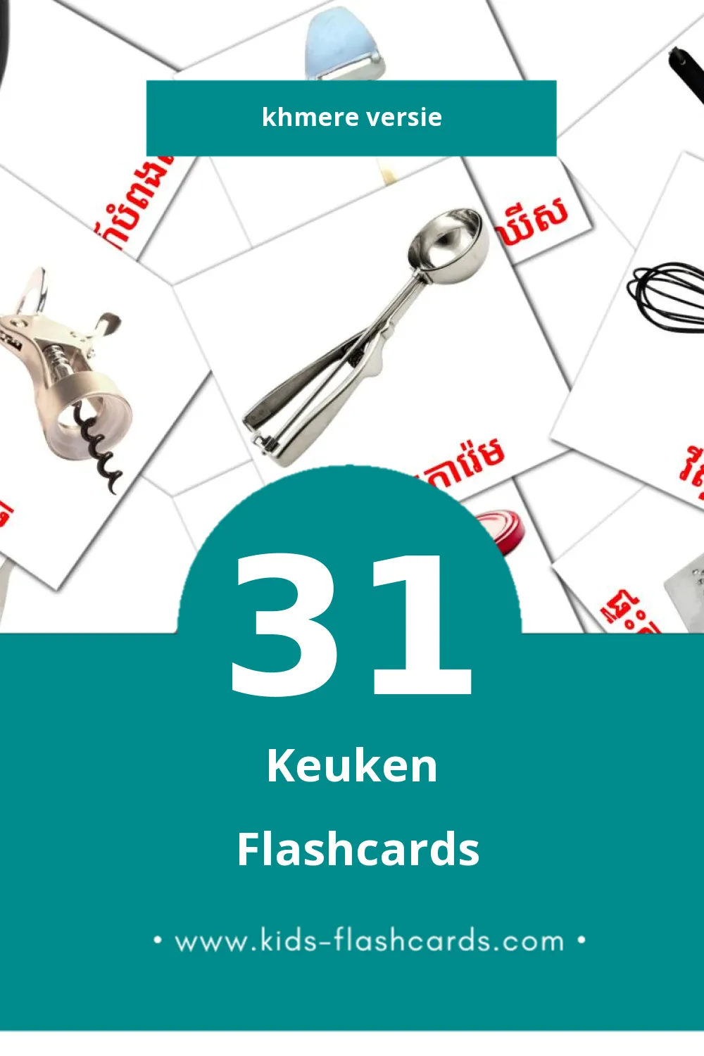 Visuele ផ្ទះបាយ Flashcards voor Kleuters (31 kaarten in het Khmer)