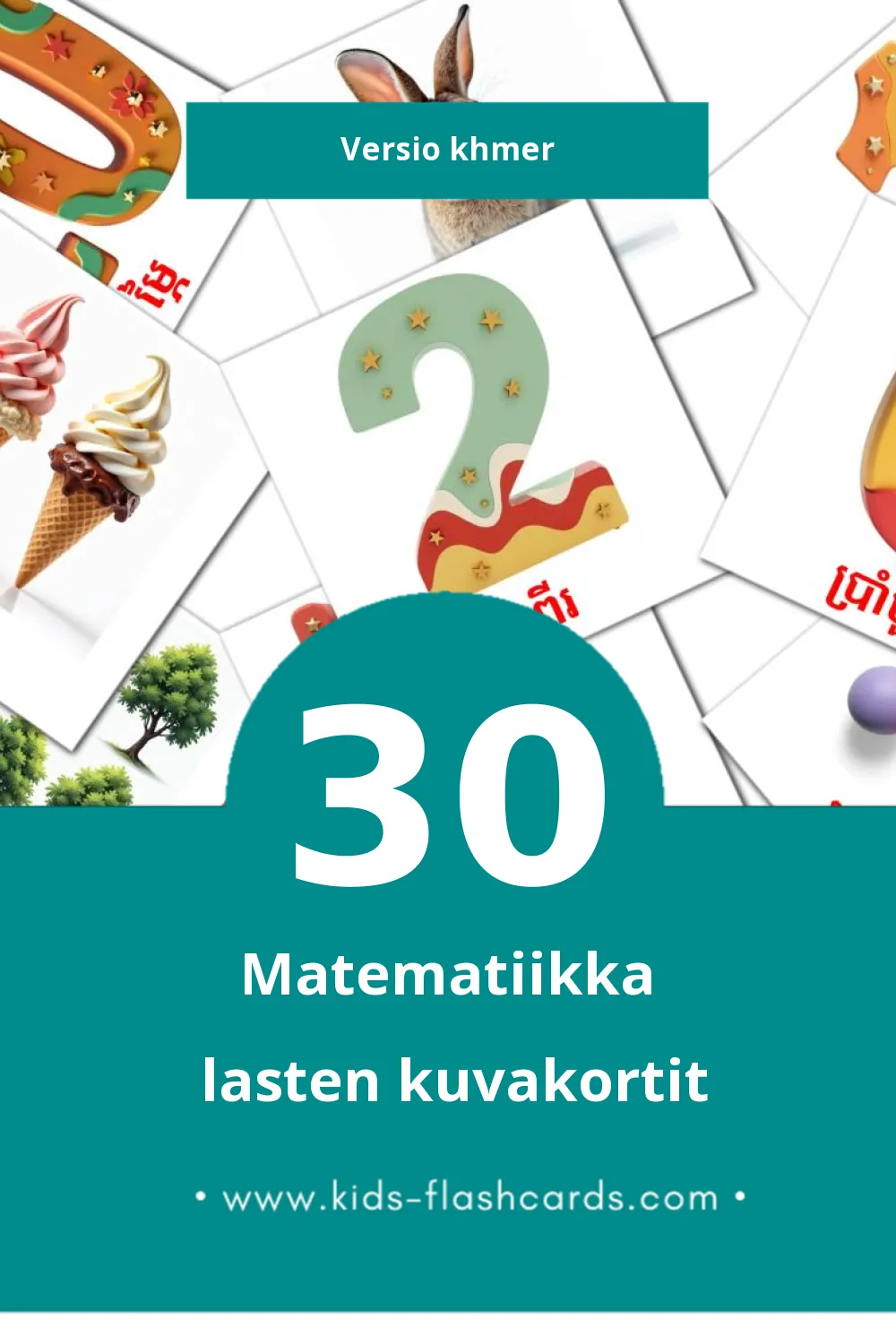 គណិតវិទ្យា lasten kuvakortit pikkulapsille (30 korttia Khmerksi)