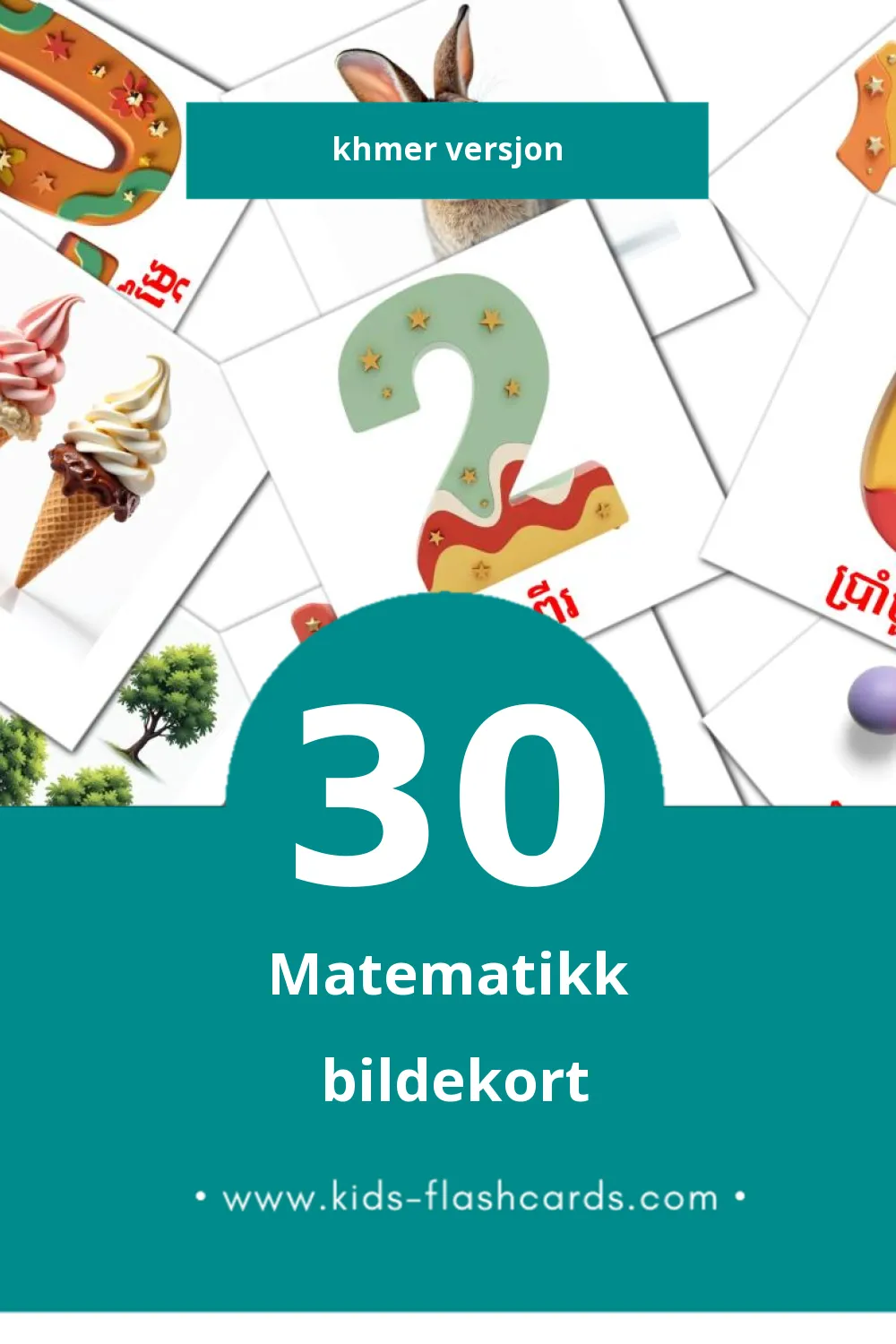 Visuelle គណិតវិទ្យា bildekort for småbarn (30 kort på Khmer)