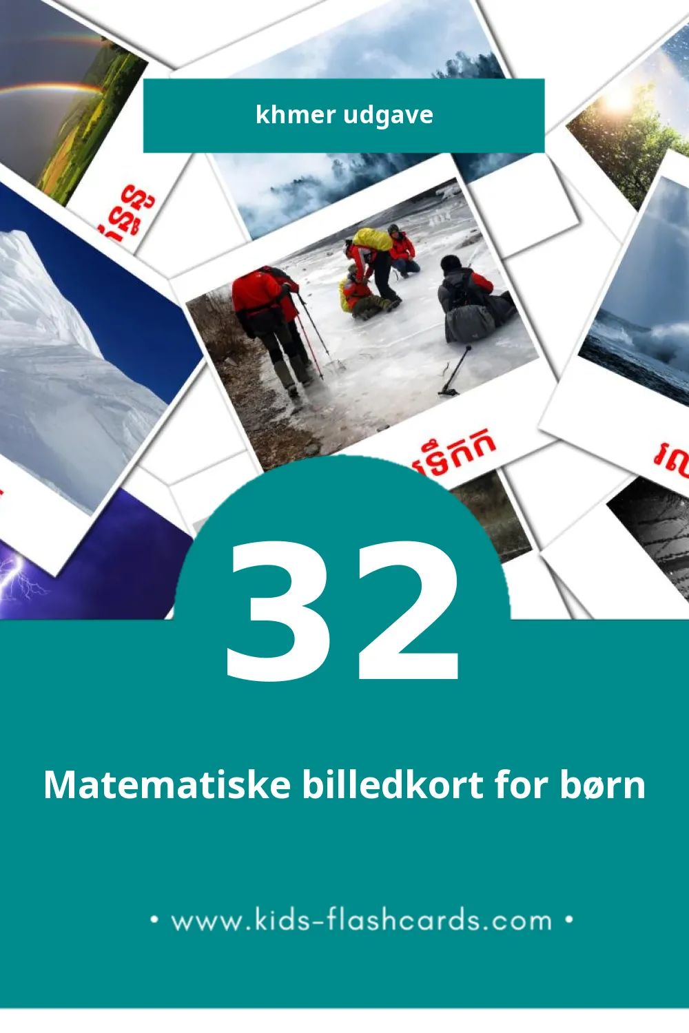 Visuelle billedkort for børn om ធម្មជាតិ til småbørn (32 kort på Khmer)