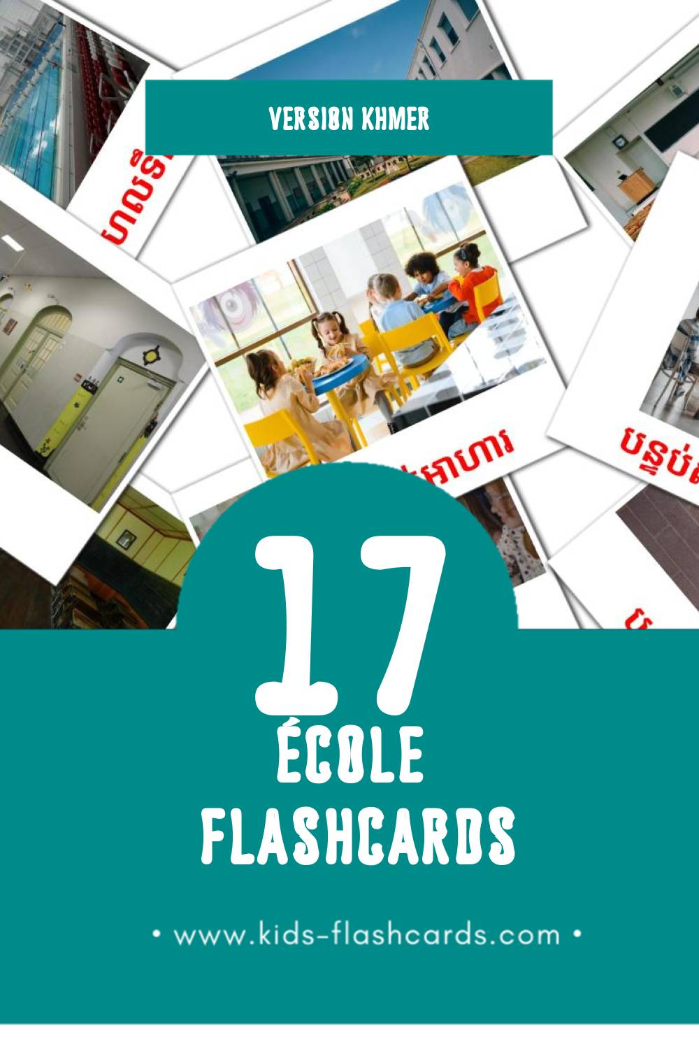 Flashcards Visual សាលារៀន pour les tout-petits (17 cartes en Khmer)
