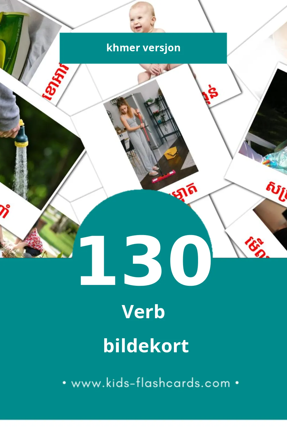 Visuelle កិរិយា bildekort for småbarn (130 kort på Khmer)