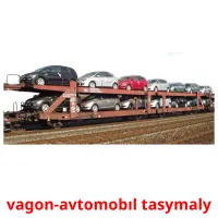 vagon-avtomobıl tasymaly flashcards illustrate