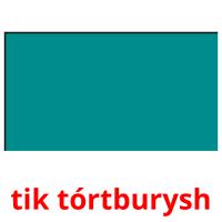 tik tórtburysh card for translate