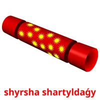shyrsha shartyldaǵy card for translate