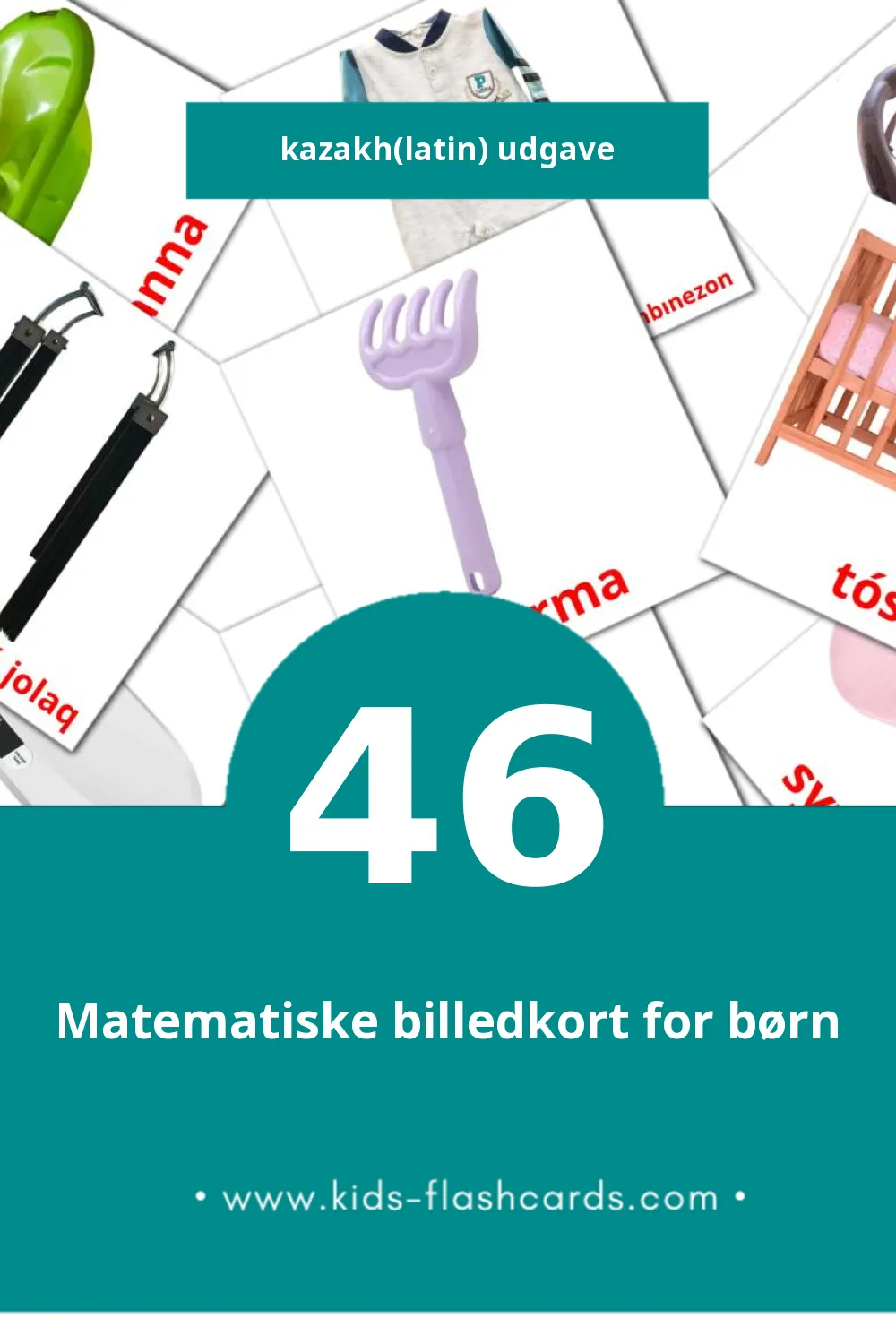 Visuelle billedkort for børn om bala til småbørn (46 kort på Kazakh(latin))