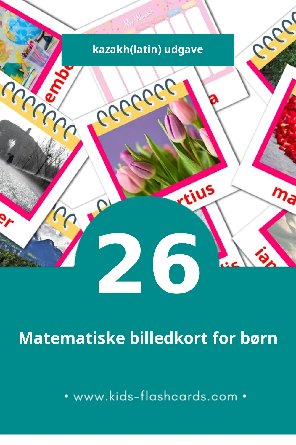 Visuelle billedkort for børn om Calendarium til småbørn (26 kort på Kazakh(latin))
