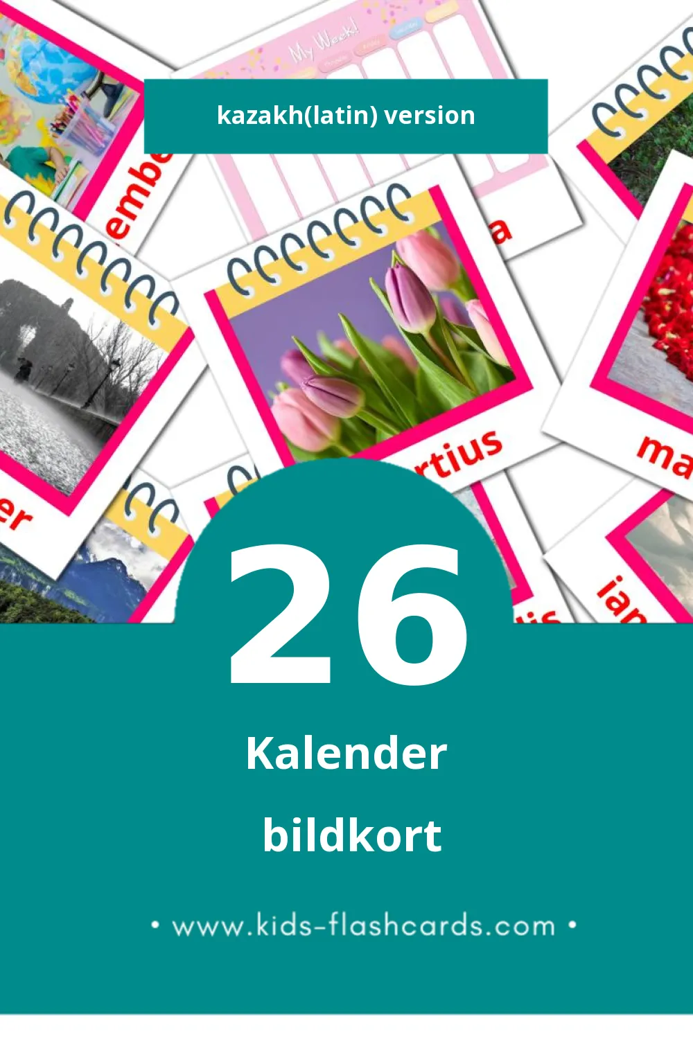 Visuella Calendarium för småbarn (26 bildkort för barn på Kazakh(latin))
