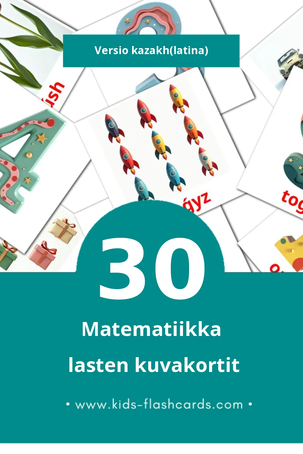 Matematıka lasten kuvakortit pikkulapsille (30 korttia Kazakhksi(latina))