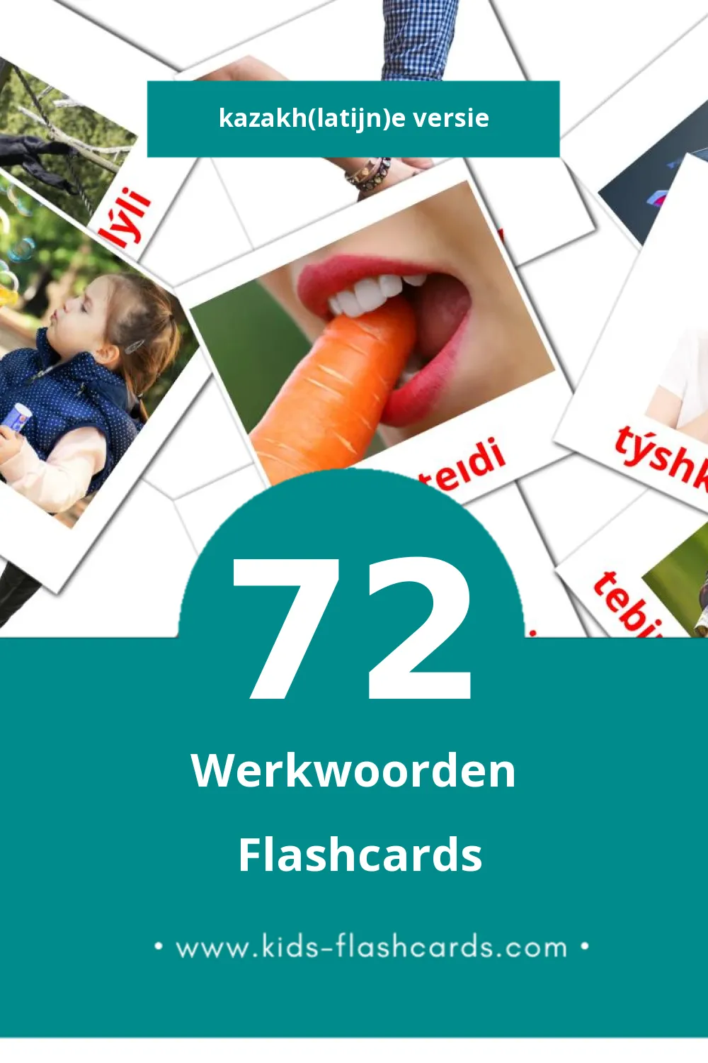 Visuele күнделікті іс-қимылдар Flashcards voor Kleuters (72 kaarten in het Kazakh(latijn))