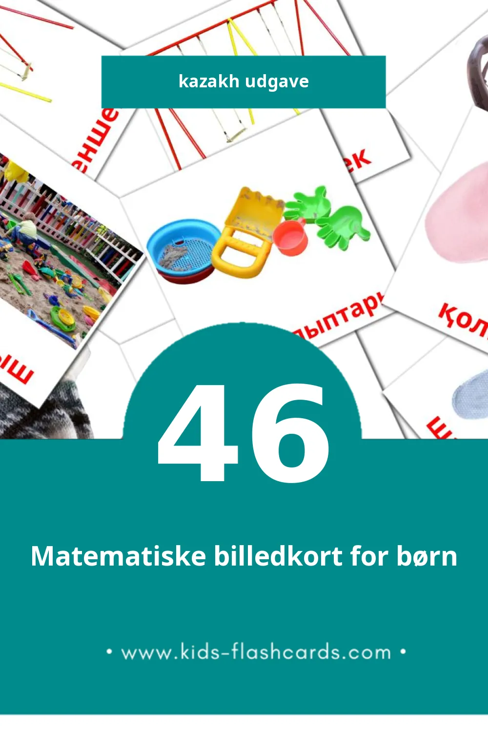 Visuelle billedkort for børn om Бала til småbørn (46 kort på Kazakh)