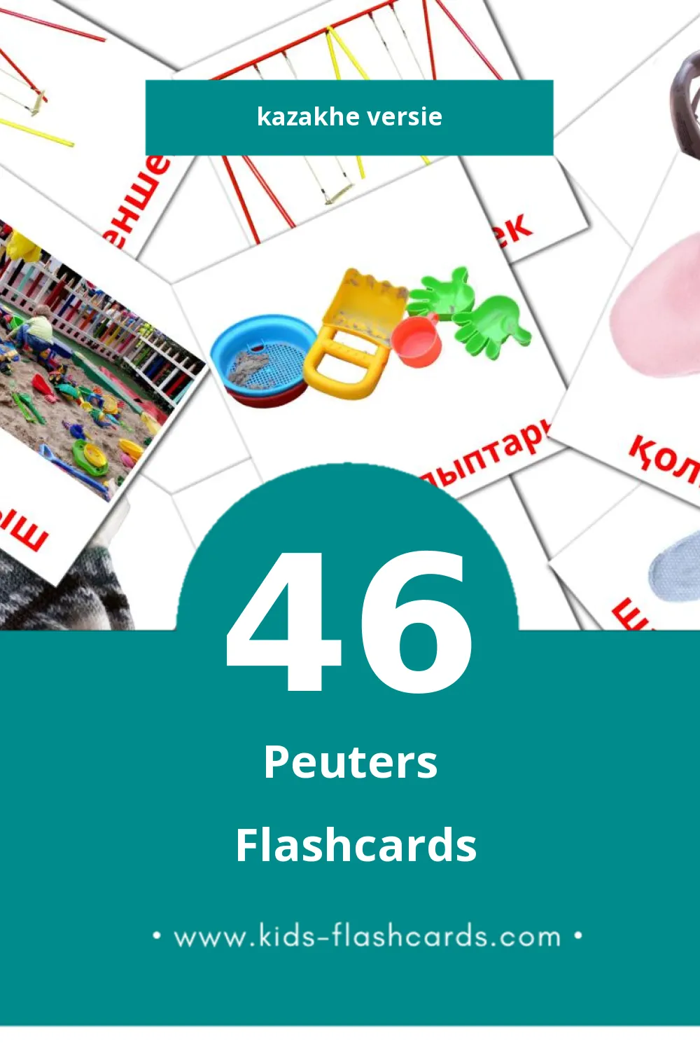 Visuele Бала Flashcards voor Kleuters (46 kaarten in het Kazakh)