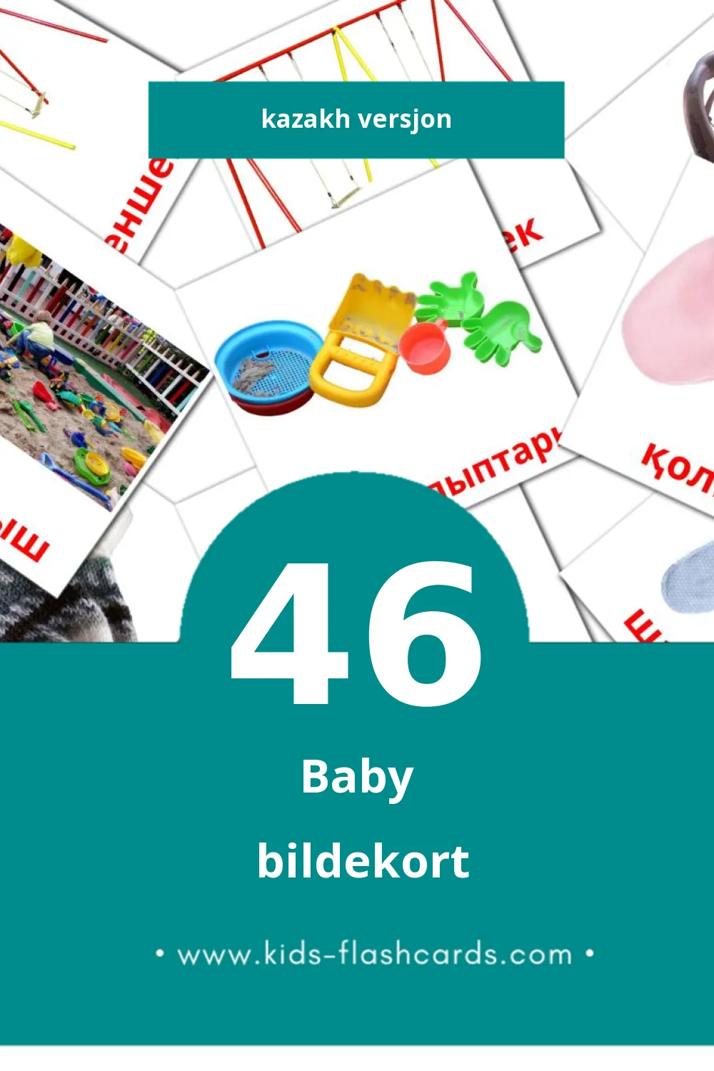 Visuelle Бала bildekort for småbarn (46 kort på Kazakh)