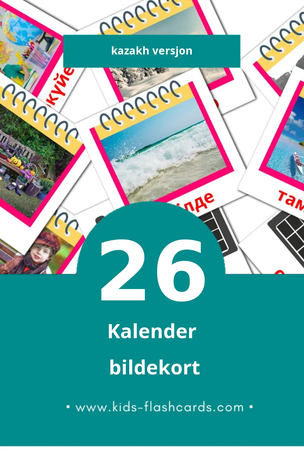 Visuelle Күнтізбе bildekort for småbarn (26 kort på Kazakh)