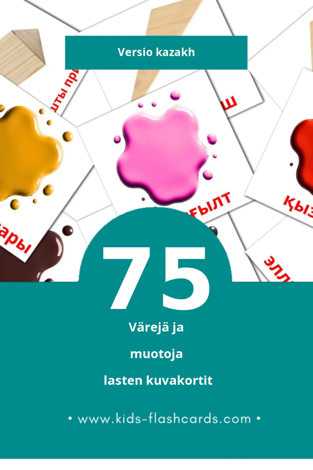 Түстер мен пішіндер lasten kuvakortit pikkulapsille (75 korttia Kazakhksi)