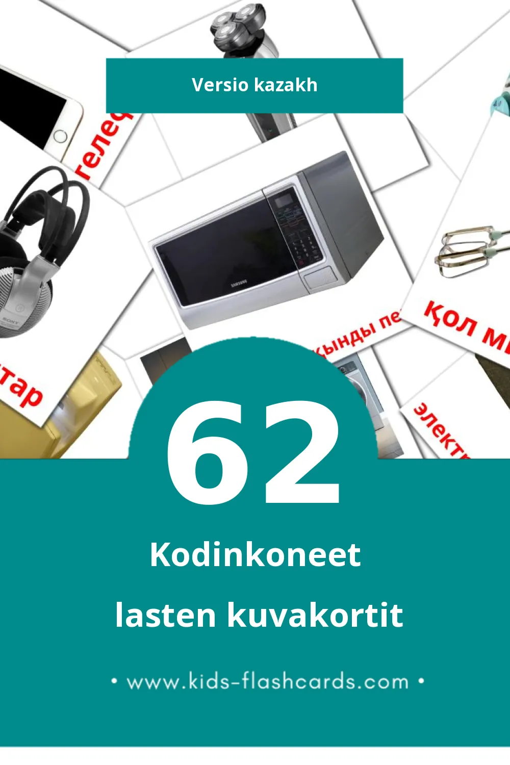 Тұрмыстық техникалар жабдығы lasten kuvakortit pikkulapsille (62 korttia Kazakhksi)