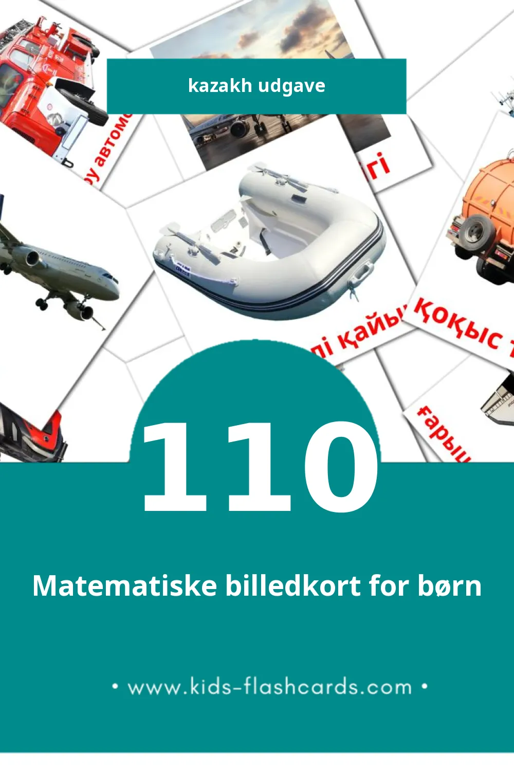 Visuelle billedkort for børn om Көлік til småbørn (110 kort på Kazakh)