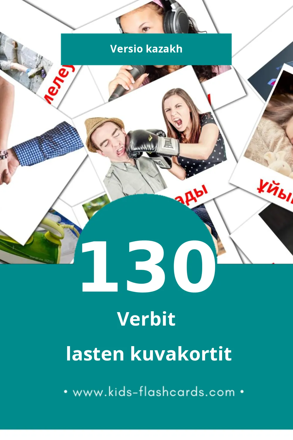 Етістіктер lasten kuvakortit pikkulapsille (130 korttia Kazakhksi)