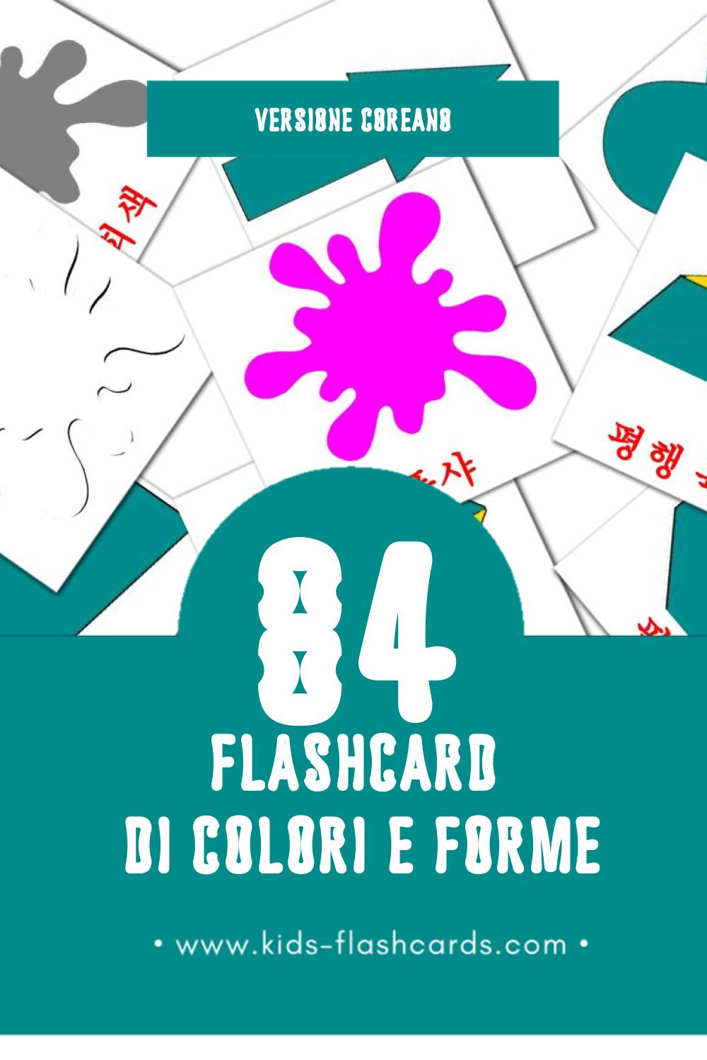 Schede visive sugli 색상 및 모양 per bambini (84 schede in Coreano)