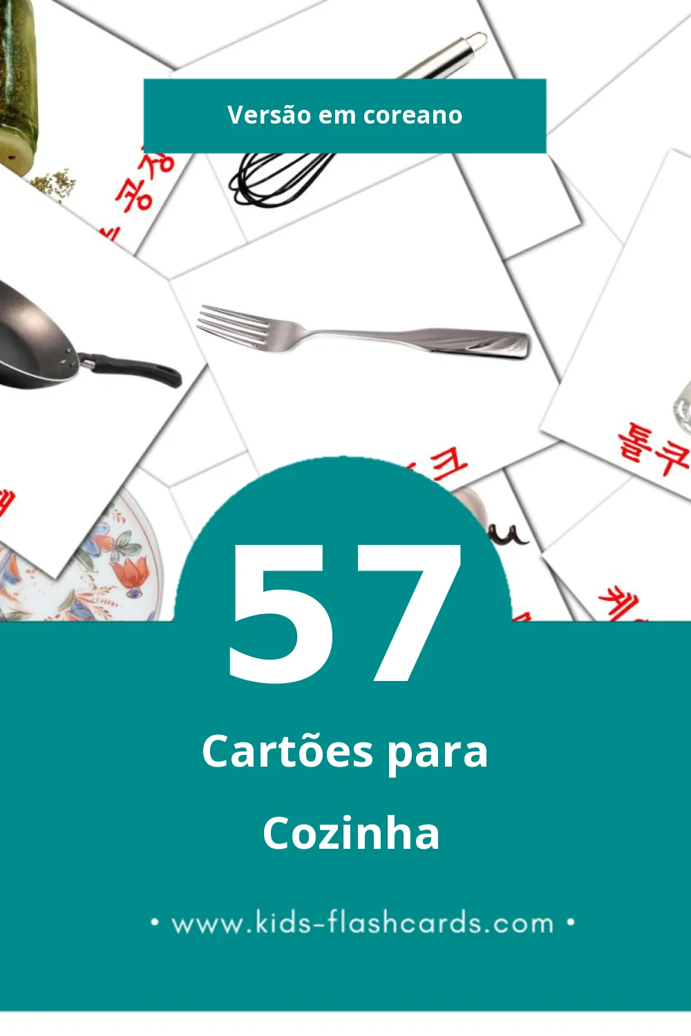 Flashcards de 부엌에서 Visuais para Toddlers (57 cartões em Coreano)