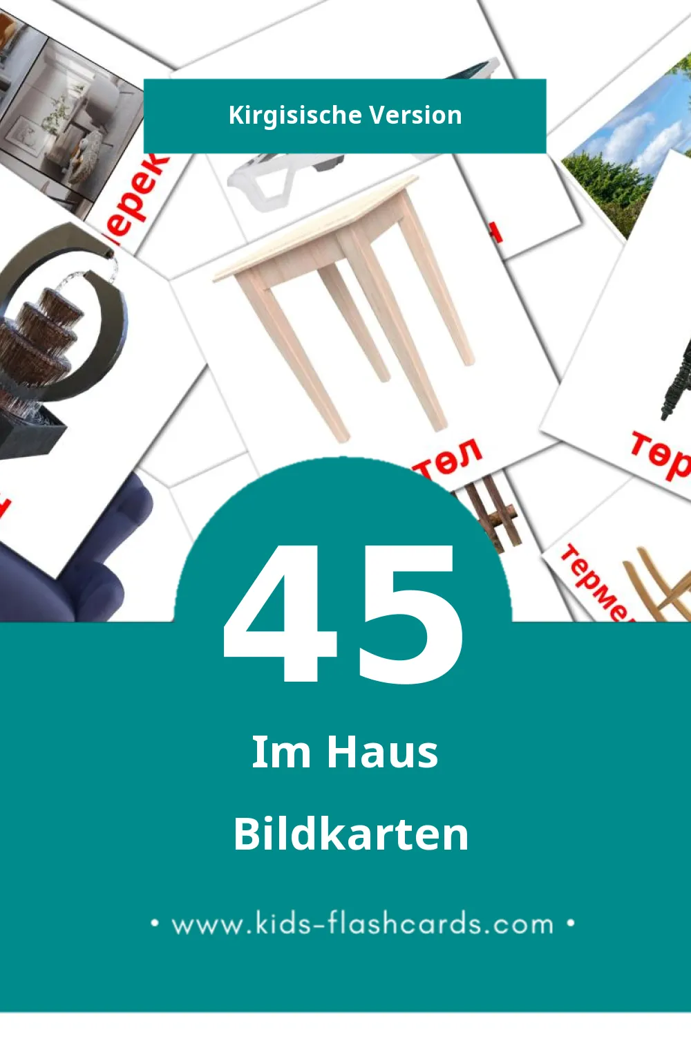 Visual үй Flashcards für Kleinkinder (45 Karten in Kirgisisch)